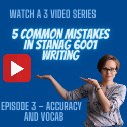 EPISODE 3 – how to avoid common mistakes in STANAG 6001 writing?